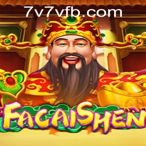 Exploring the Exciting World of FaCaiShen