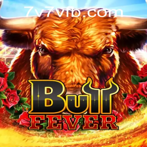 Exploring the Thrilling World of BullFever on 7V7V.COM