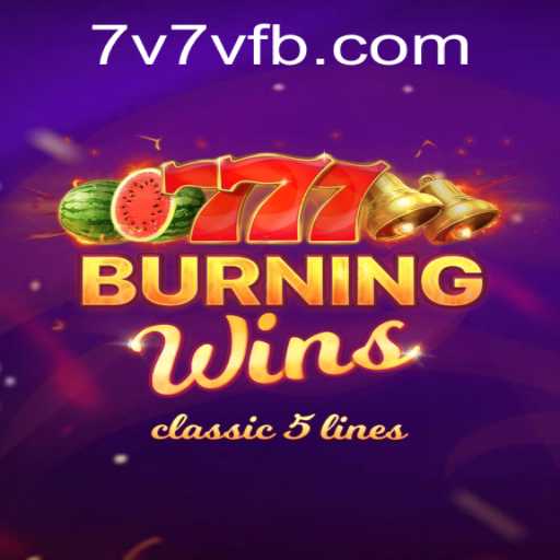 Exploring the Exciting World of BurningWins at 7V7V.COM