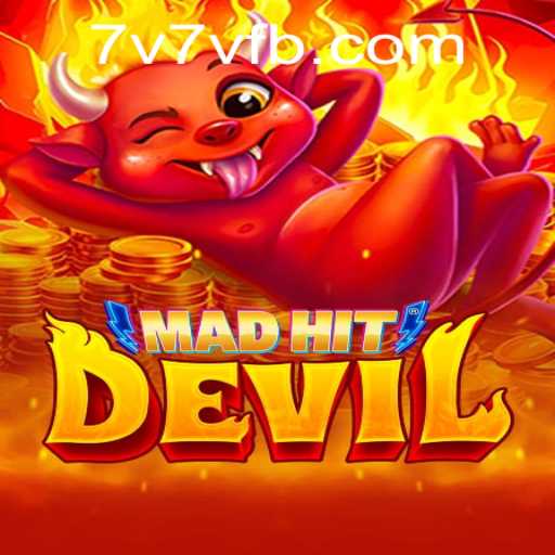 MadHitDevil: An Insight into the Exciting Universe of 7V7V.COM