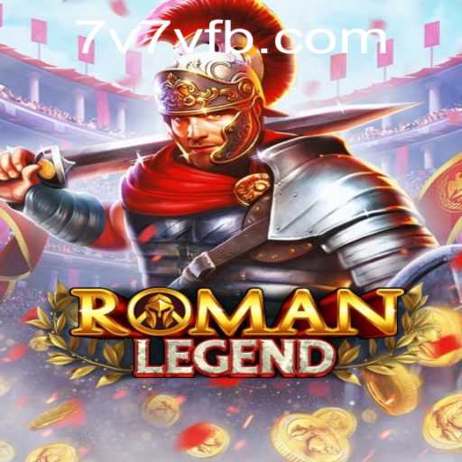 Exploring the Mythical World of RomanLegend